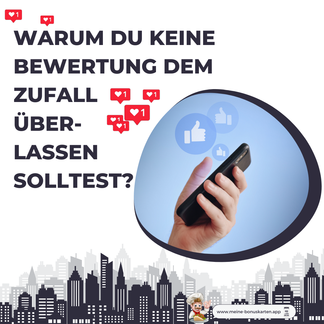 Lass' deine Googlebewertungen niemals dem Zufall!