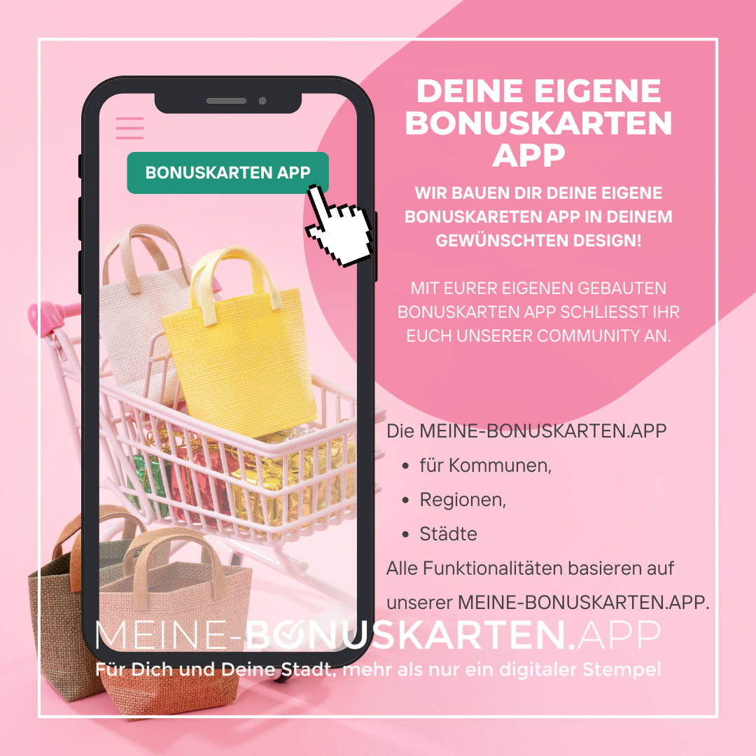 Deine Eigene App auf Basis der MEINE-BONUSKARTEN.APP!
